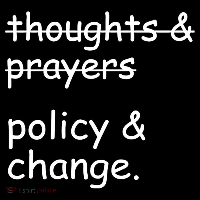 Not Thoughts And Prayers Policy And Change Social Justice Gift 7-Panel Snapback Hat