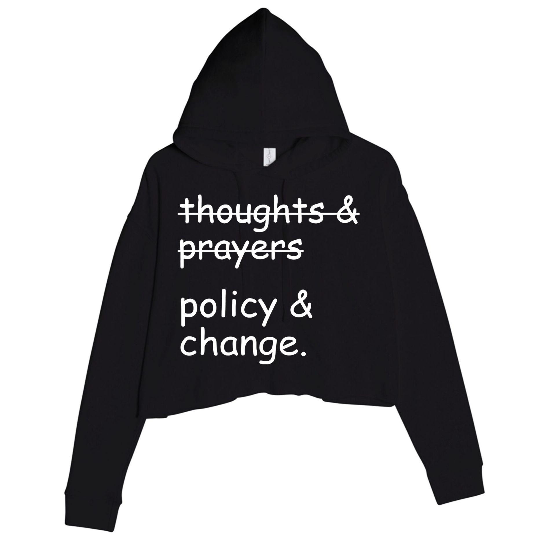 Not Thoughts And Prayers Policy And Change Social Justice Gift Crop Fleece Hoodie