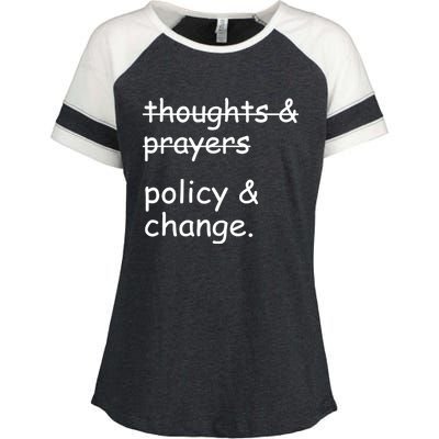 Not Thoughts And Prayers Policy And Change Social Justice Gift Enza Ladies Jersey Colorblock Tee