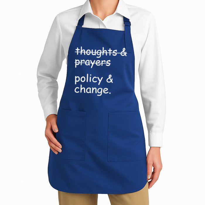 Not Thoughts And Prayers Policy And Change Social Justice Gift Apron