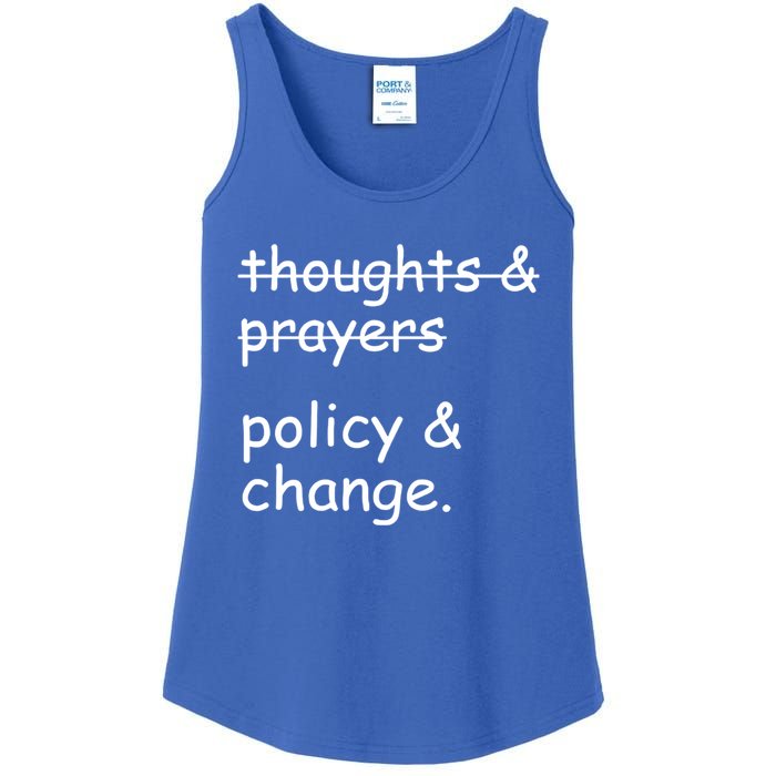 Not Thoughts And Prayers Policy And Change Social Justice Gift Ladies Essential Tank