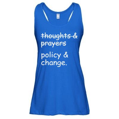 Not Thoughts And Prayers Policy And Change Social Justice Gift Ladies Essential Flowy Tank