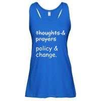 Not Thoughts And Prayers Policy And Change Social Justice Gift Ladies Essential Flowy Tank