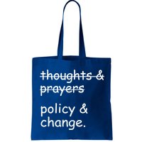 Not Thoughts And Prayers Policy And Change Social Justice Gift Bag