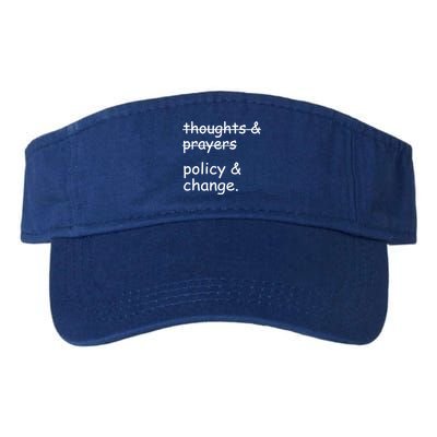 Not Thoughts And Prayers Policy And Change Social Justice Gift Visor