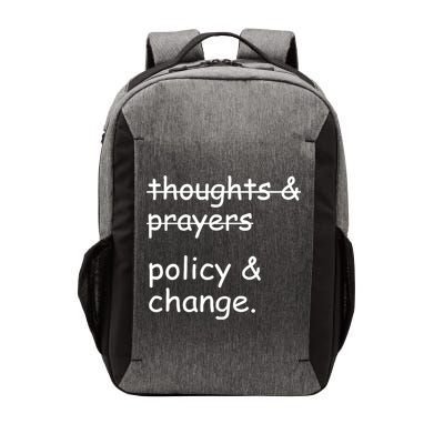 Not Thoughts And Prayers Policy And Change Social Justice Gift Vector Backpack