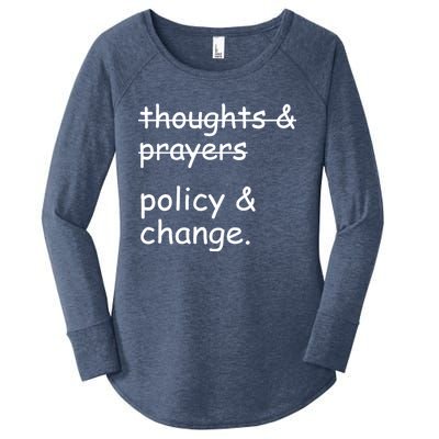 Not Thoughts And Prayers Policy And Change Social Justice Gift Women's Perfect Tri Tunic Long Sleeve Shirt