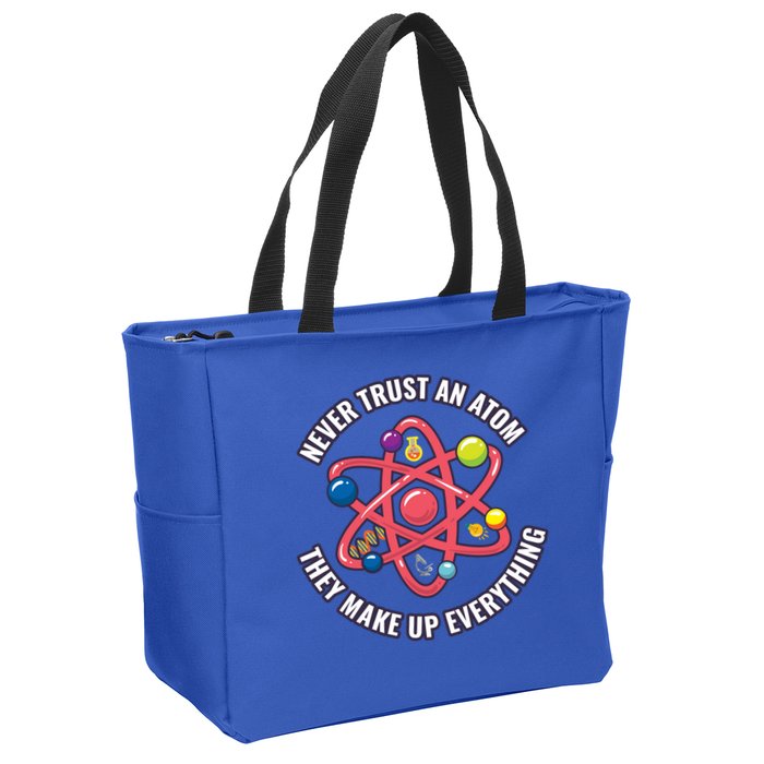 Never Trust An Atom They Make Up Everything Great Gift Zip Tote Bag