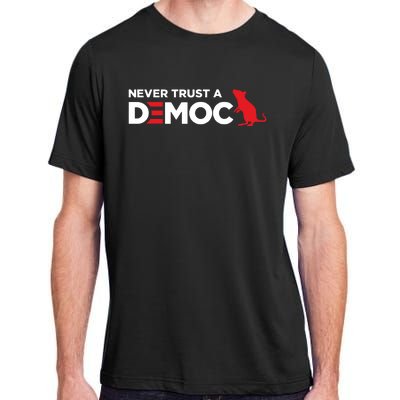 Never Trust A Democrat Adult ChromaSoft Performance T-Shirt