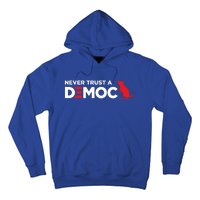 Never Trust A Democrat Hoodie