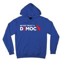 Never Trust A Democrat Tall Hoodie