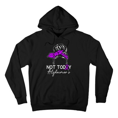 Not Today Alzheimers Alzheimers Disease Awareness Hoodie