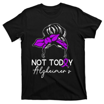 Not Today Alzheimers Alzheimers Disease Awareness T-Shirt