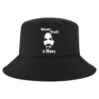 Never Trust A Hippy Cool Comfort Performance Bucket Hat