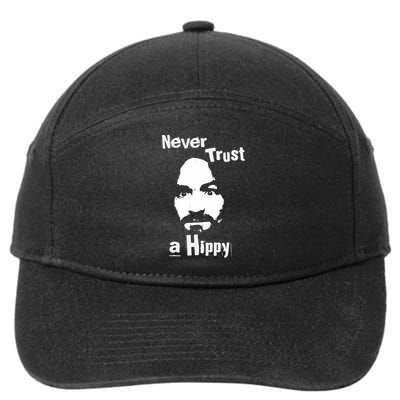 Never Trust A Hippy 7-Panel Snapback Hat