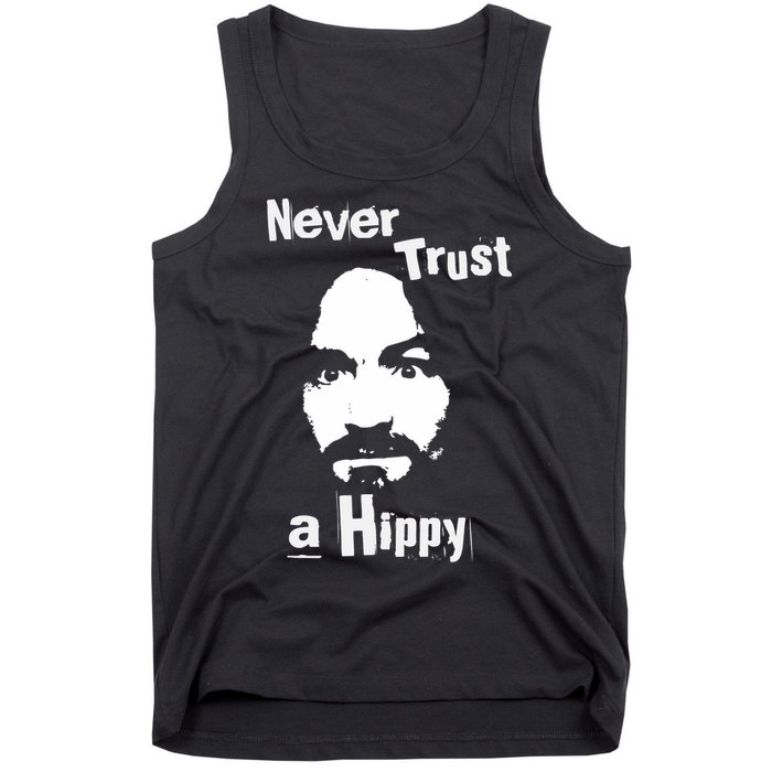 Never Trust A Hippy Tank Top