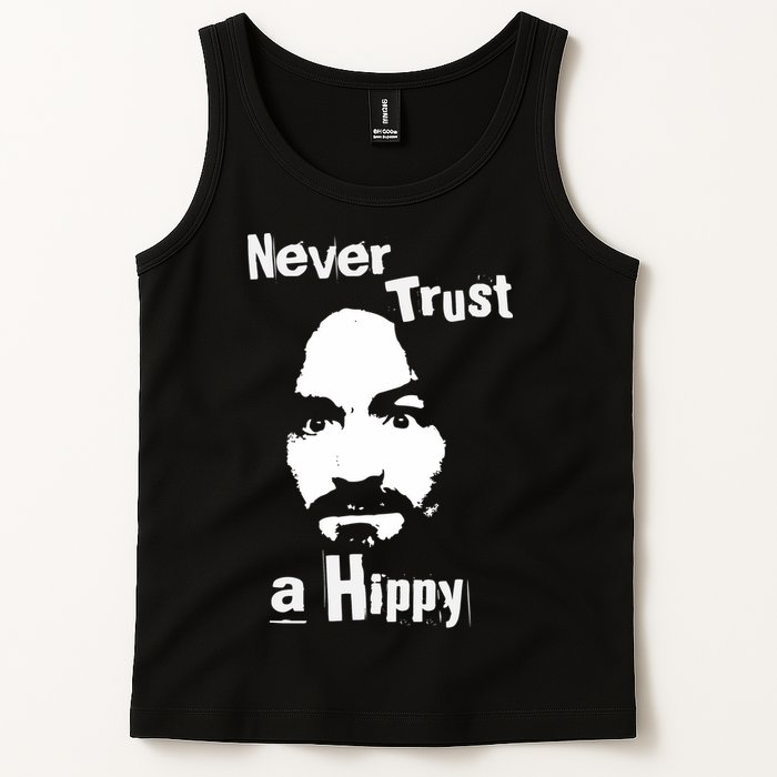 Never Trust A Hippy Tank Top