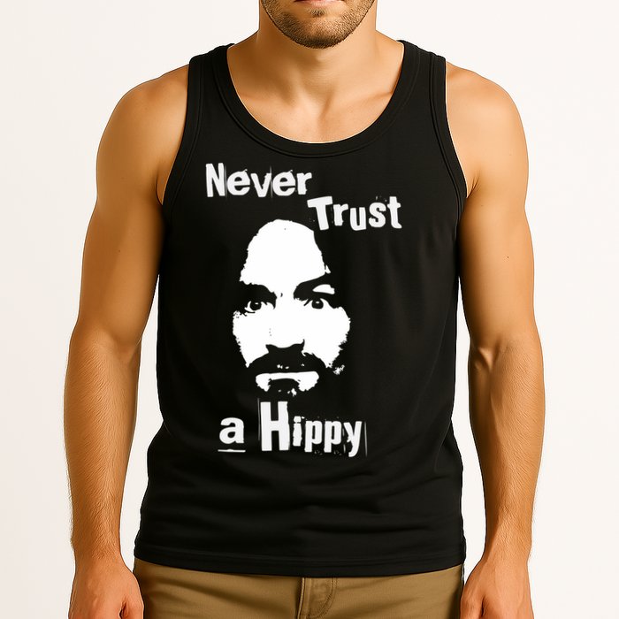 Never Trust A Hippy Tank Top