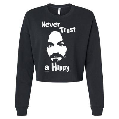 Never Trust A Hippy Cropped Pullover Crew
