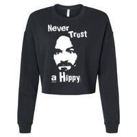 Never Trust A Hippy Cropped Pullover Crew
