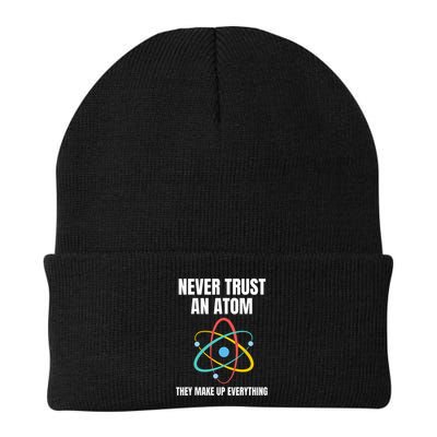 Never Trust An Atom They Make Up Everything Science Teacher Beanie