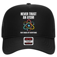 Never Trust An Atom They Make Up Everything Science Teacher Hat