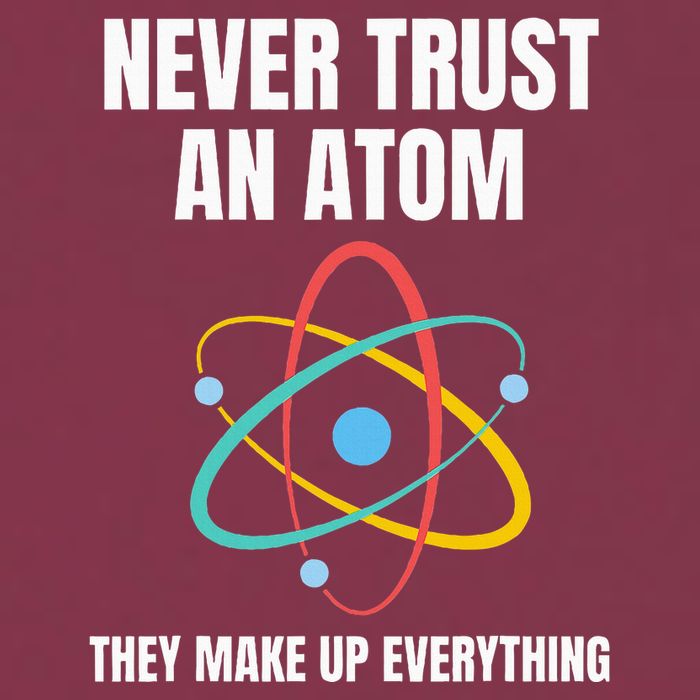 Never Trust An Atom They Make Up Everything Science Teacher 16oz Travel Tumbler