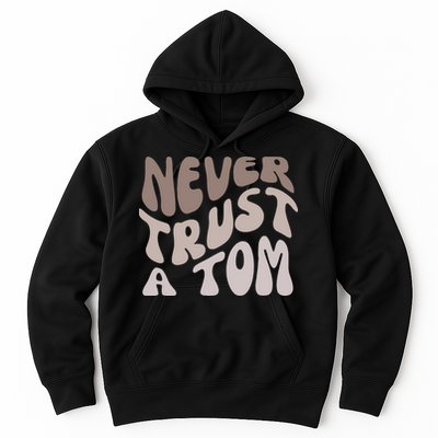 Never Trust A Tom Vanderpump Rules Team Ariana Hoodie
