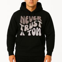 Never Trust A Tom Vanderpump Rules Team Ariana Hoodie