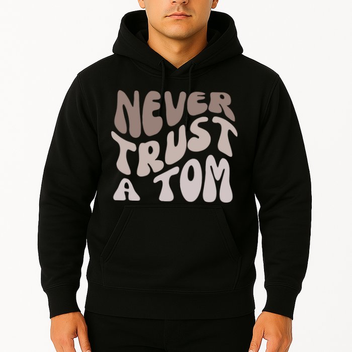 Never Trust A Tom Vanderpump Rules Team Ariana Hoodie