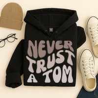 Never Trust A Tom Vanderpump Rules Team Ariana Hoodie