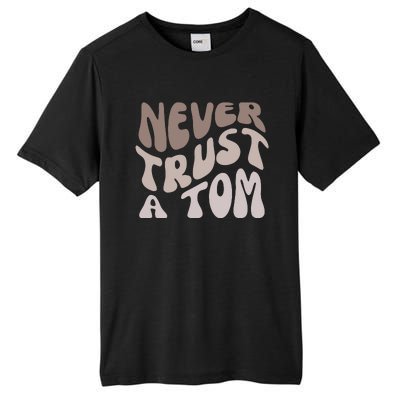 Never Trust A Tom Vanderpump Rules Team Ariana Tall Fusion ChromaSoft Performance T-Shirt