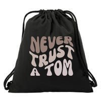 Never Trust A Tom Vanderpump Rules Team Ariana Drawstring Bag