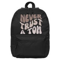 Never Trust A Tom Vanderpump Rules Team Ariana 16 in Basic Backpack