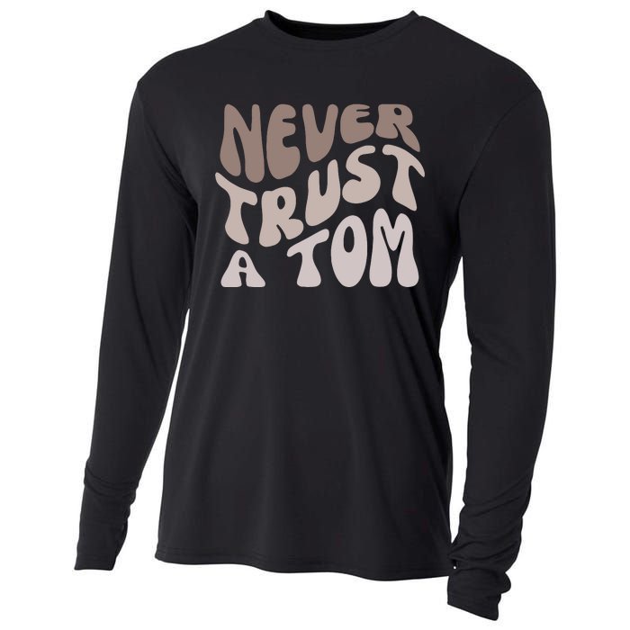 Never Trust A Tom Vanderpump Rules Team Ariana Cooling Performance Long Sleeve Crew