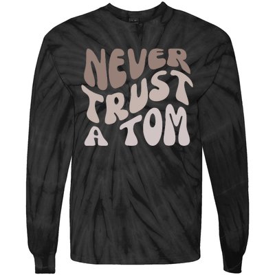 Never Trust A Tom Vanderpump Rules Team Ariana Tie-Dye Long Sleeve Shirt