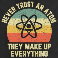 Never Trust an Atom Science Funny Love Science Teacher Hat