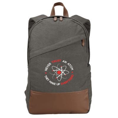 Never Trust An Atom They Make Up Everything Cotton Canvas Backpack