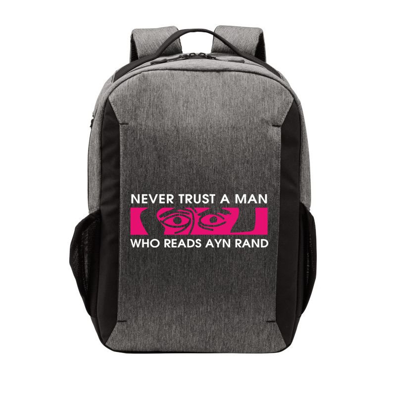Never Trust A Man Who Reads Ayn Rand Vector Backpack