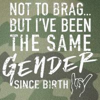 Not To Brag But I've Been The Same Gender Since Birth Legacy Tie Dye Trucker Hat
