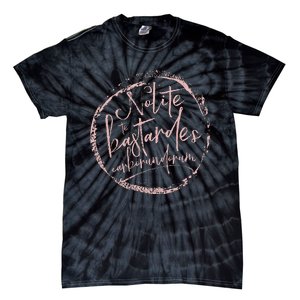 Nolite Te Bastardes Carborundorum Tie-Dye T-Shirt