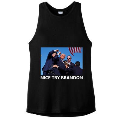 Nice Try Brandon Donald Trump Rally Failed Assassination Ladies PosiCharge Tri-Blend Wicking Tank