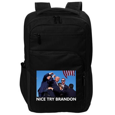 Nice Try Brandon Donald Trump Rally Failed Assassination Impact Tech Backpack