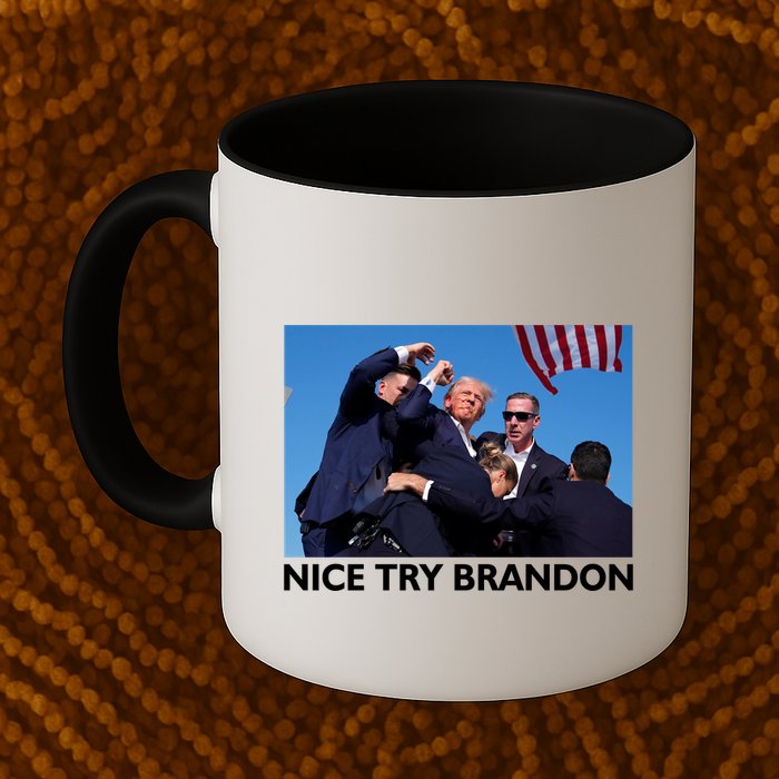 Nice Try Brandon Donald Trump Rally Failed Assassination Mug