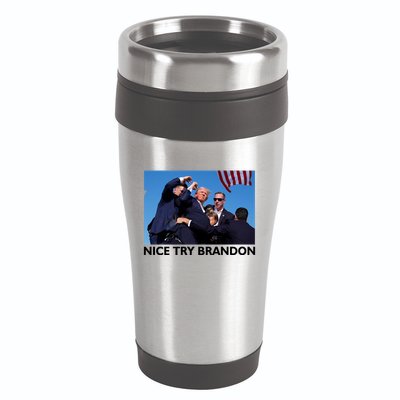 Nice Try Brandon Donald Trump Rally Failed Assassination 16oz Travel Tumbler