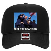 Nice Try Brandon Donald Trump Rally Failed Assassination Hat
