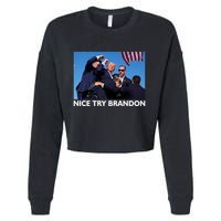 Nice Try Brandon Donald Trump Rally Failed Assassination Cropped Pullover Crew