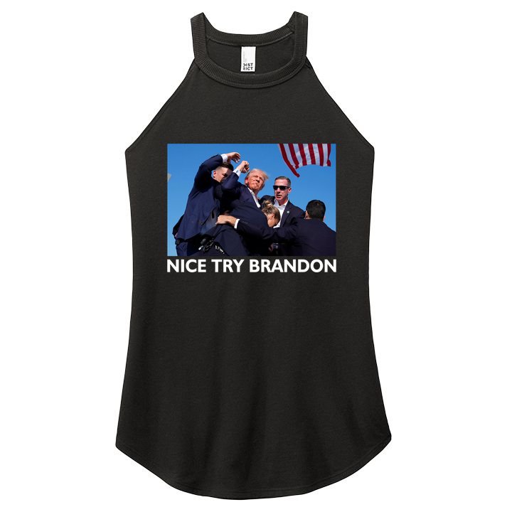 Nice Try Brandon Donald Trump Rally Failed Assassination Women's Perfect Tri Rocker Tank