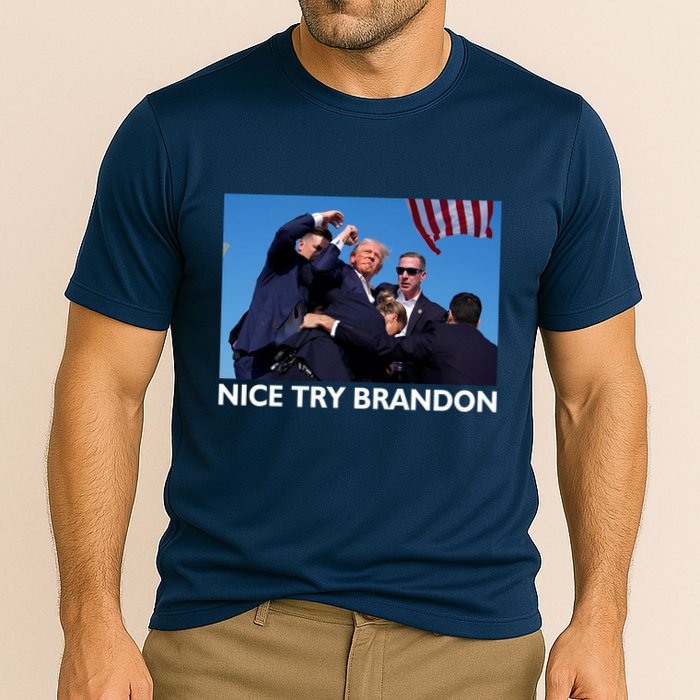 Nice Try Brandon Donald Trump Rally Failed Assassination Performance Shirt