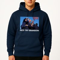 Nice Try Brandon Donald Trump Rally Failed Assassination Hoodie